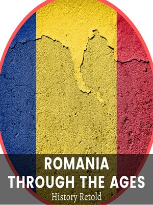 cover image of Romania Through the Ages